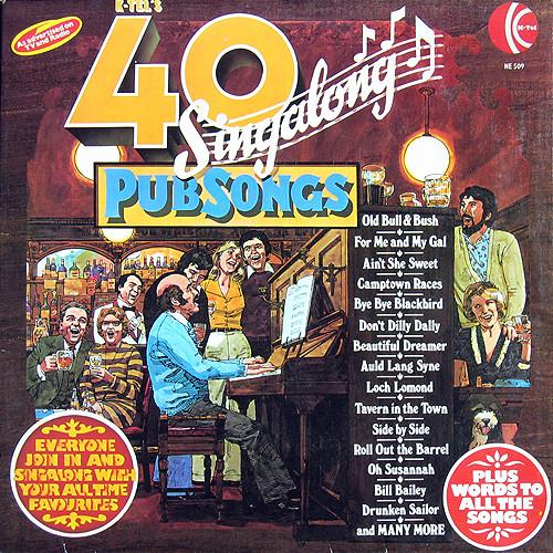 40 Singalong Pub Songs by Unknown Artist. Reference cover image.