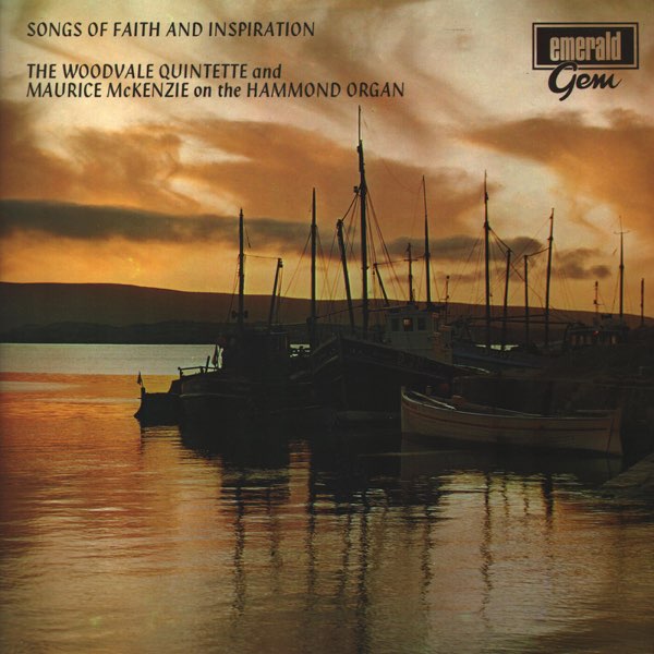 Songs of Faith and Inspiration by Woodvale Male Quintette / Maurice McKenzie. Reference cover image.